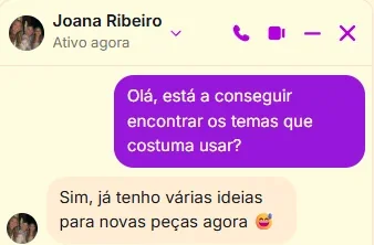 Conversa no Messenger com Joana Ribeiro. Pergunta: está a conseguir encontrar os temas que costuma usar? Joana: Sim, já tenho várias ideias para novas peças agora.